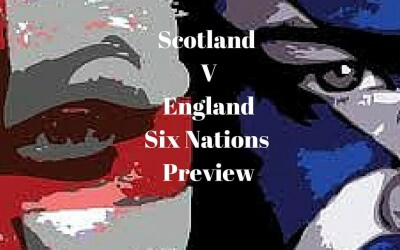 Scotland V England Six Nations Preview
